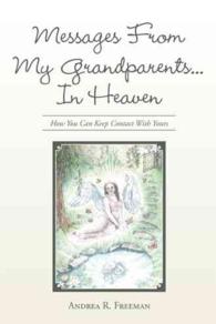 Messages from My Grandparents in Heaven : How You Can Keep Contact with Yours