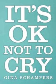 It's Ok Not to Cry