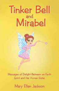 Tinker Bell and Mirabel : Messages of Delight between an Earth Spirit and Her Human Sister
