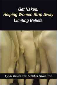 Get Naked : Helping Women Strip Away Limiting Beliefs