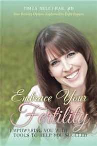 Embrace Your Fertility : Empowering You with Tools to Help You Succeed