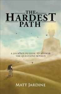 The Hardest Path: A Journey Outside to Answer the Questions Within