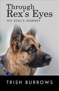 Through Rexs Eyes : His Souls Journey