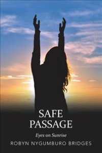 Safe Passage : Eyes on Sunrise
