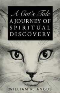 A Cats Tale : A Journey of Spiritual Discovery