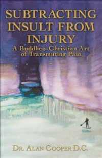 Subtracting Insult from Injury : A Buddheo-christian Art of Transmuting Pain