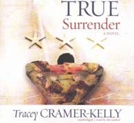 True Surrender (5-Volume Set) : Library Edition （Unabridged）