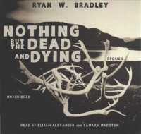 Nothing but the Dead and Dying