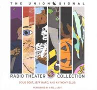 The Union Signal Radio Theater Collection Lib/E (Union Signal Radio Theater Collection) （Library）