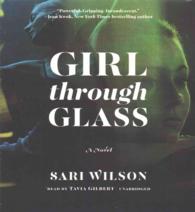Girl through Glass (8-Volume Set) （Unabridged）