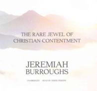 The Rare Jewel of Christian Contentment Lib/E （Library）