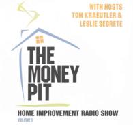 The Money Pit, Vol. 1 Lib/E : With Hosts Tom Kraeutler & Leslie Segrete （Library）