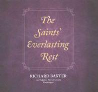 The Saints' Everlasting Rest Lib/E （Library）