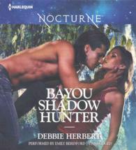 Bayou Shadow Hunter (7-Volume Set) (Bayou Magic) （Unabridged）