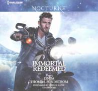 Immortal Redeemed (6-Volume Set) : Library Edition (Harlequin Nocturne: Blood Knights) （Unabridged）