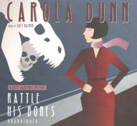 Rattle His Bones : A Daisy Dalrymple Mystery (Daisy Dalrymple Mysteries (Audio)) （Library）