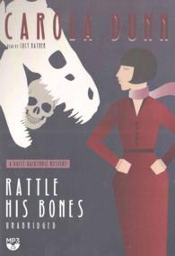 Rattle His Bones : A Daisy Dalrymple Mystery (Daisy Dalrymple Mysteries (Audio))