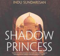 Shadow Princess (Taj Mahal Trilogy) （Library）