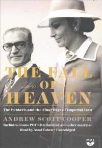 The Fall of Heaven : The Pahlavis and the Final Days of Imperial Iran
