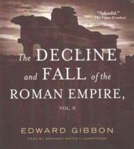The Decline and Fall of the Roman Empire, Vol. 2 （2ND）