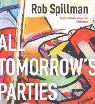 All Tomorrow's Parties : A Memoir