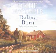 Dakota Born Lib/E (Dakota)