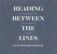 Reading between the Lines : A Christian Guide to Literature （Library）