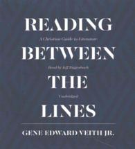 Reading between the Lines : A Christian Guide to Literature