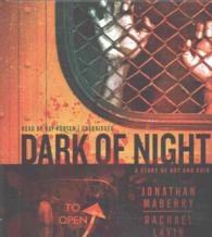 Dark of Night : A Story of Rot and Ruin (Joe Ledger)