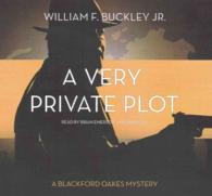 A Very Private Plot Lib/E : A Blackford Oakes Novel (Blackford Oakes Mysteries) （Library）