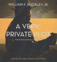 A Very Private Plot : A Blackford Oakes Novel (Blackford Oakes Mysteries)