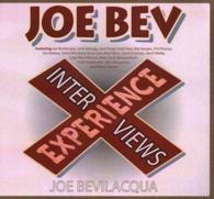 The Joe Bev Experience Lib/E : Interviews （Library）