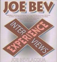 The Joe Bev Experience : Interviews