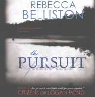 The Pursuit (Citizens of Logan Pond)