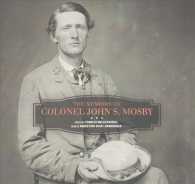 The Memoirs of Colonel John S. Mosby Lib/E （Library）