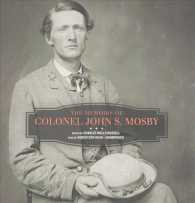 The Memoirs of Colonel John S. Mosby