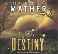 Destiny : Book Four of the New Earth (Nomad Series Lib/e) （Library）