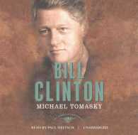Bill Clinton Lib/E : The American Presidents (American Presidents)