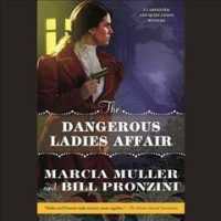 The Dangerous Ladies Affair (Carpenter and Quincannon Mysteries)