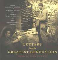 Letters from the Greatest Generation : Writing Home in WWII