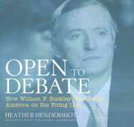 Open to Debate (10-Volume Set) : How William F. Buckley Put Liberal America on the Firing Line; Library Edition （Unabridged）