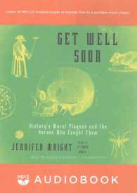 Get Well Soon : History's Worst Plagues and the Heroes Who Fought Them （MP3 UNA）