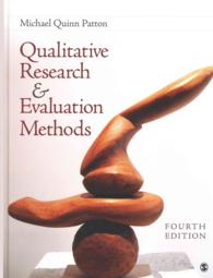 Qualitative Research & Evaluation Methods 4th Ed. + Completing Your Qualitative Dissertation, 2nd Ed. : Integrating Theory and Practice / a Road Map f （4 PCK HAR/）