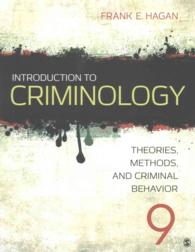 Introduction to Criminology : Theories, Methods, and Criminal Behavior （9 PCK PAP/）