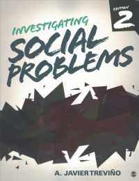 社会問題の探究（第２版）<br>Investigating Social Problems （2ND）