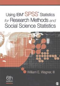 Using IBM SPSS Statistics for Research Methods and Social Science Statistics : Includes Flash Drive （6 PCK）