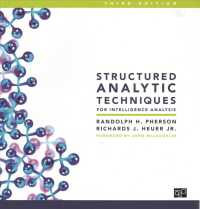 諜報分析のための構造分析テクニック（第３版）<br>Structured Analytic Techniques for Intelligence Analysis （3RD Spiral）