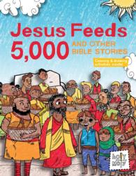 Jesus Feeds 5,000 and Other Bible Stories (Holy Moly Bible Storybooks)