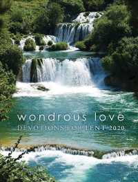 Wondrous Love : Devotions for Lent 2020