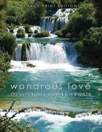 Wondrous Love : Devotions for Lent 2020 （LRG）